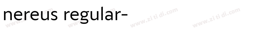 nereus regular字体转换